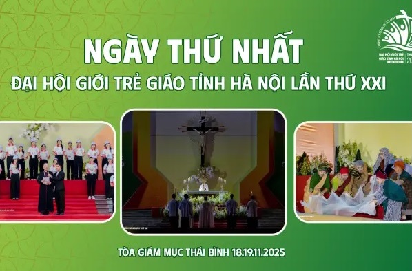 Tổng kết ngày Đại Hội Giới Trẻ Giáo Tỉnh Hà Nội lần thứ XXI – Ngày của niềm vui trong hy vọng và tinh thần hiệp thông